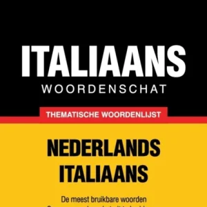 Thematische woordenschat Nederlands-Italiaans – 9000 woorden