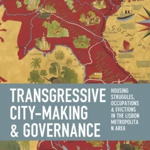 Transgressive City-Making and Governance