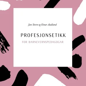 Profesjonsetikk for barnevernspedagogar