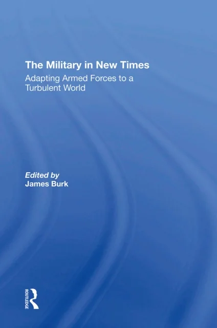 The Military In New Times
