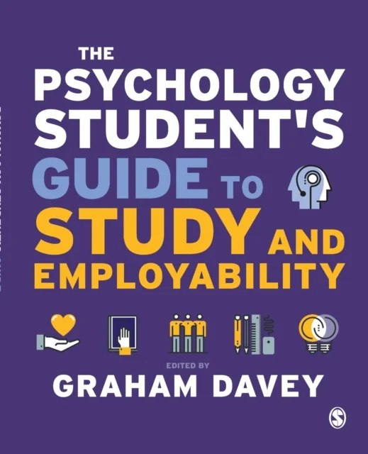 The Psychology Student’s Guide to Study and Employability