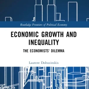 Economic Growth and Inequality Economic Growth and Inequality
