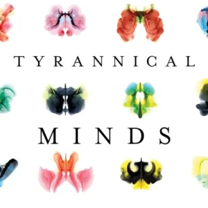 Tyrannical Minds