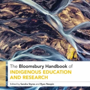 Bloomsbury Handbook of Indigenous Education and Research Bloomsbury Handbook of Indigenous Education and Research