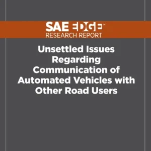 Unsettled Issues Regarding Communication of Automated Vehicles with Other Road Users Unsettled Issues Regarding Communication of Automated Vehicles with Other Road Users