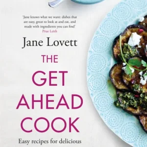 The Get-Ahead Cook The Get-Ahead Cook