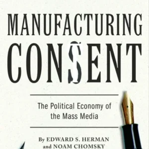 Manufacturing Consent