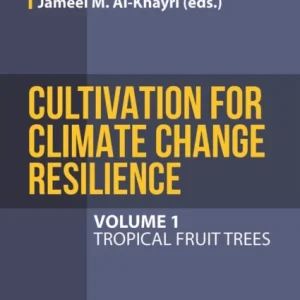 Cultivation for Climate Change Resilience, Volume 1 Cultivation for Climate Change Resilience, Volume 1