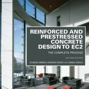 Reinforced and Prestressed Concrete Design to EC2 Reinforced and Prestressed Concrete Design to EC2