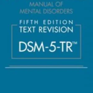 Diagnostic and Statistical Manual of Mental Disorders, Fifth Edition, Text Revision (DSM-5-TR¿)