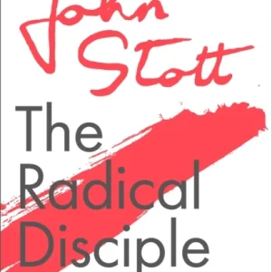 The Radical Disciple The Radical Disciple