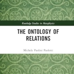 The Ontology of Relations The Ontology of Relations