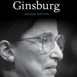 The Legacy of Ruth Bader Ginsburg The Legacy of Ruth Bader Ginsburg