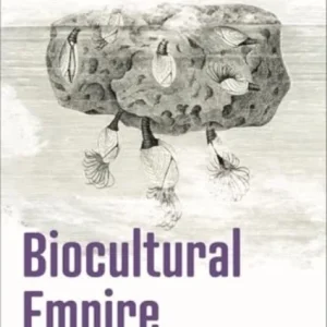Biocultural Empire