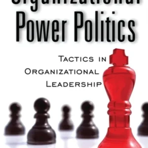 Organizational Power Politics Organizational Power Politics