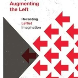 Challenging the Right, Augmenting the Left