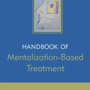 Hdbk of Mentalization-Based Treatment