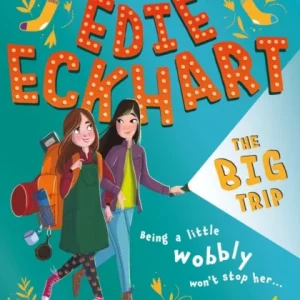 The Amazing Edie Eckhart: The Big Trip