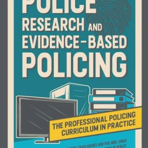 Police Research and Evidence-Based Policing Police Research and Evidence-Based Policing