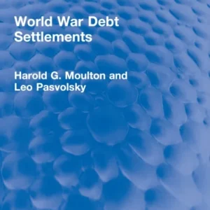World War Debt Settlements World War Debt Settlements