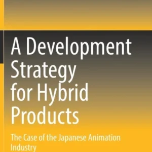 A Development Strategy for Hybrid Products