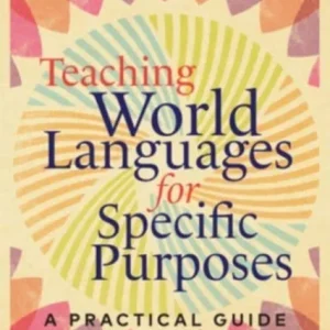 Teaching World Languages for Specific Purposes Teaching World Languages for Specific Purposes