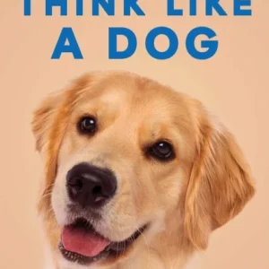 Think Like a Dog