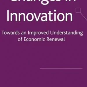 Changes in Innovation Changes in Innovation
