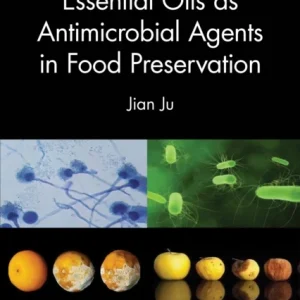 Essential Oils As Antimicrobial Agents in Food Preservation