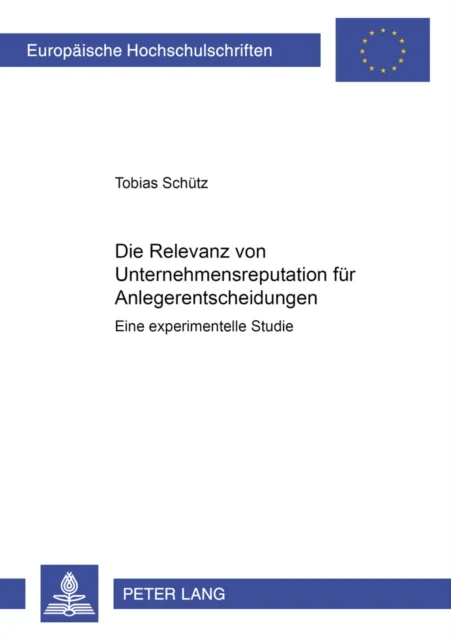 Die Relevanz von Unternehmensreputation fuer Anlegerentscheidungen