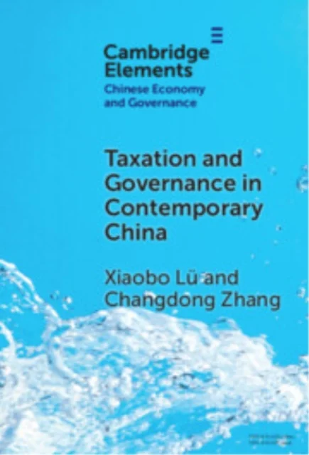 Taxation and Governance in Contemporary China