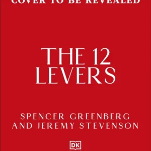 The 12 Levers The 12 Levers