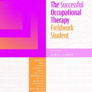The Successful Occupational Therapy Fieldwork Student