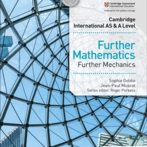Cambridge International AS & A Level Further Mathematics Further Mechanics Cambridge International AS & A Level Further Mathematics Further Mechanics