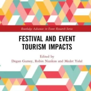 Festival and Event Tourism Impacts Festival and Event Tourism Impacts