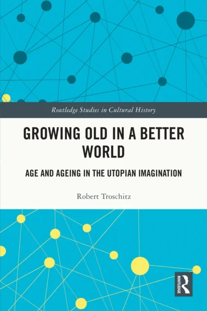 Growing Old in a Better World