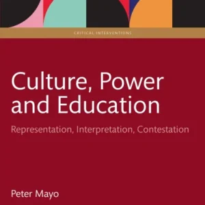 Culture, Power and Education Culture, Power and Education