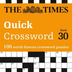 The Times Quick Crossword Book 30 The Times Quick Crossword Book 30