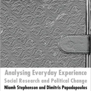 Analysing Everyday Experience Analysing Everyday Experience