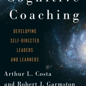 Cognitive Coaching Cognitive Coaching