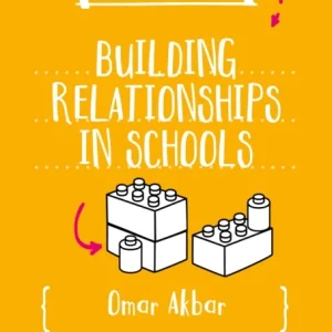A Little Guide for Teachers: Building Relationships in Schools