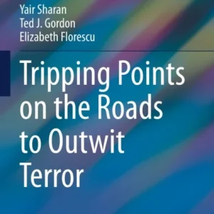 Tripping Points on the Roads to Outwit Terror