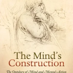 The Mind’s Construction
