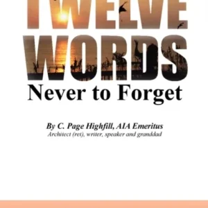 Twelve Words Never to Forget Twelve Words Never to Forget
