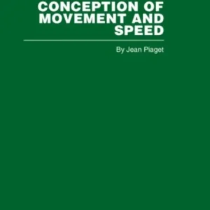 Child»s Conception of Movement and Speed Child»s Conception of Movement and Speed