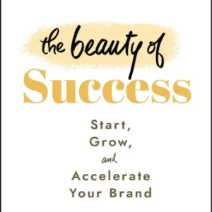 The Beauty of Success The Beauty of Success
