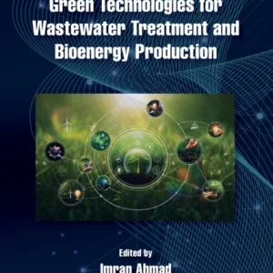 Green Technologies for Wastewater Treatment and Bioenergy Production