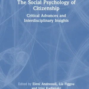 The Social Psychology of Citizenship The Social Psychology of Citizenship