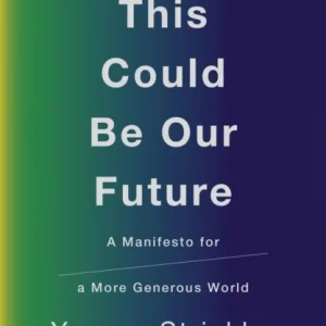 This Could Be Our Future This Could Be Our Future