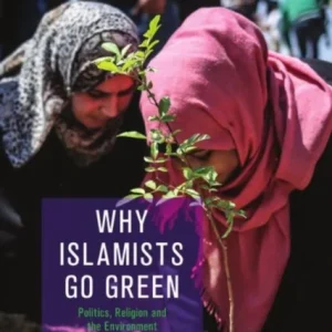 Why Islamists Go Green
